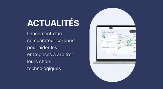 Jiliti lance un comparateur carbone IT pour aider les entreprises à arbitrer leurs choix technologiques
